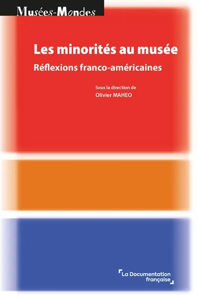 Les minorités au musée : réflexions franco-américaines