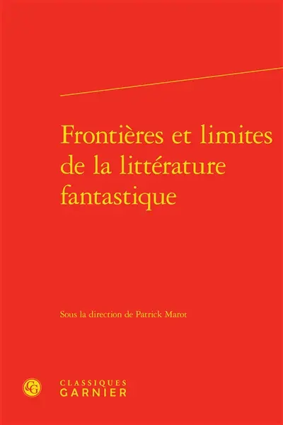 Frontières et limites de la littérature fantastique