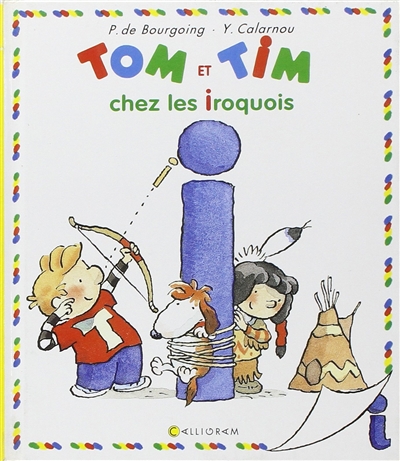 Tom et Tim. Vol. 15. Tom et Tim chez les Iroquois