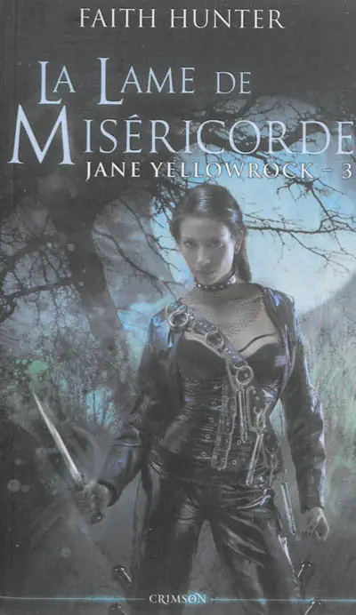 Jane Yellowrock, tueuse de vampires. Vol. 3. La lame de miséricorde