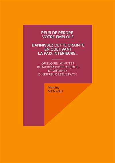 Peur de perdre votre emploi...