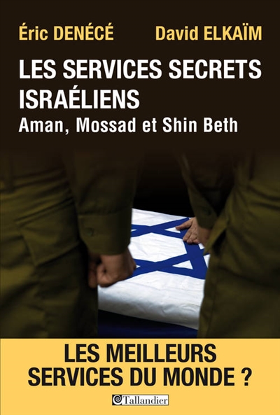 Les services secrets israéliens : Mossad, Aman, Shin Beth