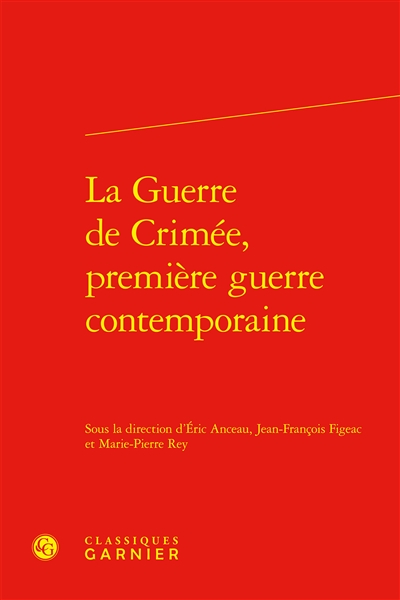 La guerre de Crimée, première guerre contemporaine