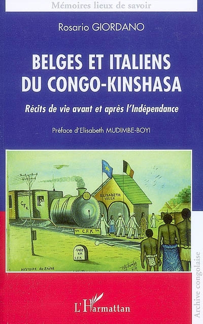 Belges et Italiens du Congo-Kinshasa : récits de vie avant et après l'indépendance