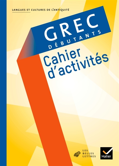 Grec, débutants : cahier d'activités