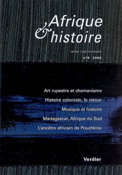 Afrique & histoire, n° 6. Chamanisme et art rupestre