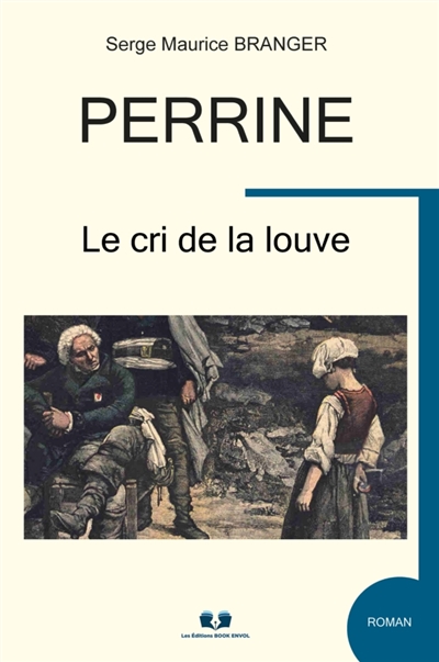 PERRINE : LE CRI DE LA LOUVE