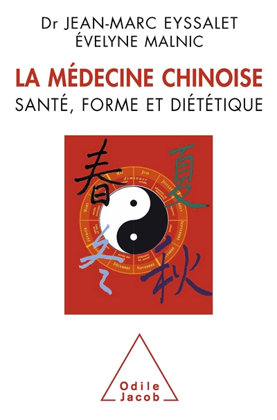 La médecine chinoise : santé, forme et diététique
