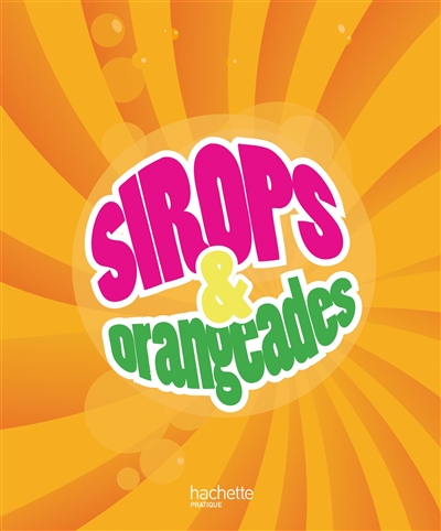 Sirops & orangeades