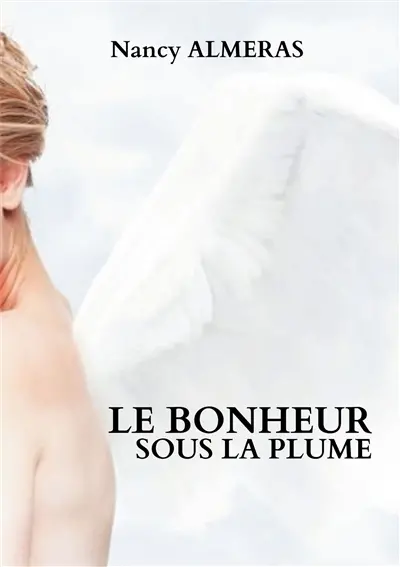 Le bonheur sous la plume