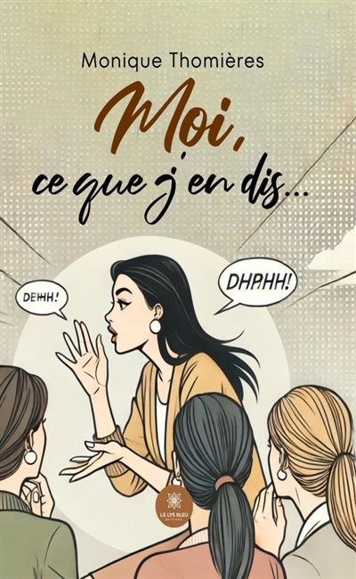 Moi, ce que j'en dis...