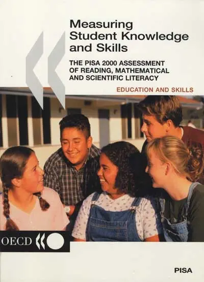Measuring student knowledge and skills : the PISA 2000 assessment of reading, mathematical and scientific literacy