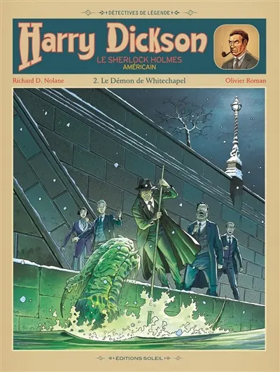 Harry Dickson : le Sherlock Holmes américain. Vol. 2. Le démon de Whitechapel
