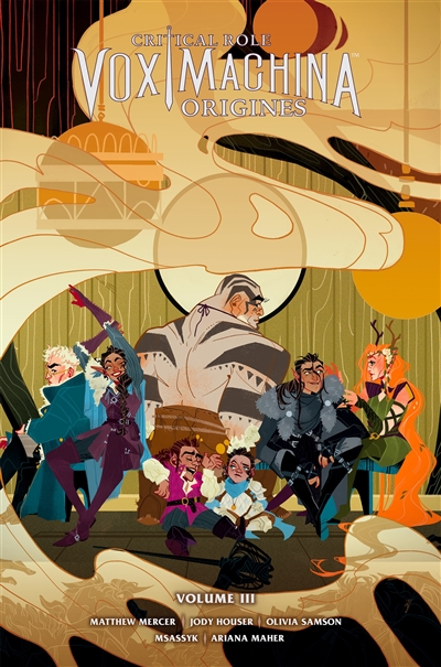 Critical role Vox Machina : origines. Vol. 3
