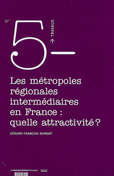 Les métropoles régionales intermédiaires en France : quelle attractivité ?