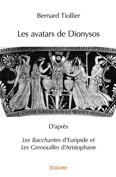 Les avatars de dionysos :...