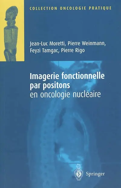 Imagerie fonctionnelle par positions en oncologie nucléaire
