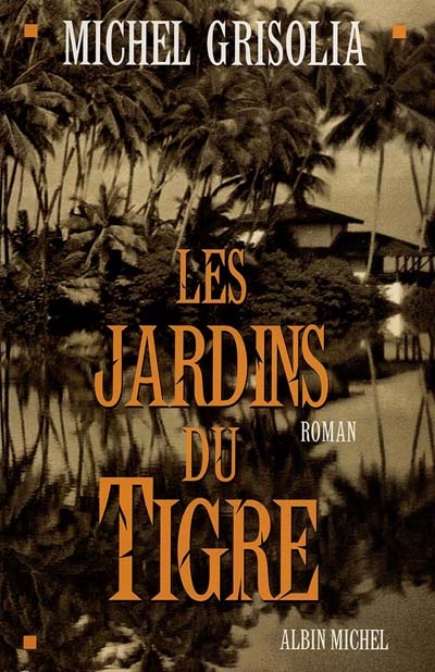 Les jardins du tigre