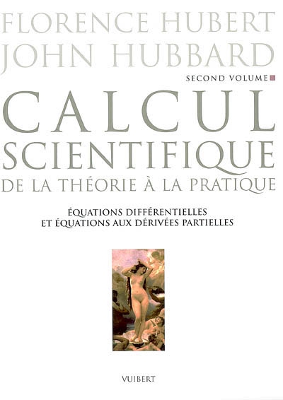 Calcul scientifique : de la théorie à la pratique. Vol. 2. Equations différentielles et équations aux dérivées partielles