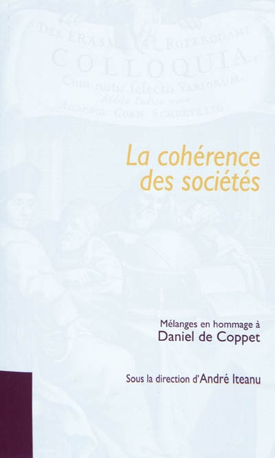 La cohérence des sociétés : mélanges en hommage à Daniel de Coppet