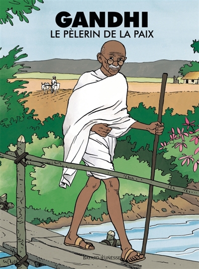 Gandhi le pelerin de la paix