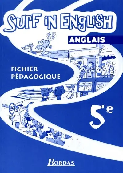 Surf in English 5e : fichier pédagogique