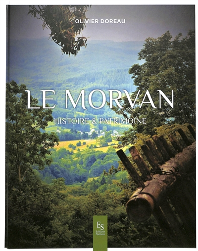 Le Morvan : histoire & patrimoine