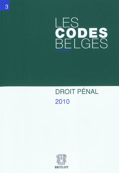 Les codes belges. Vol. 3. Droit pénal 2010