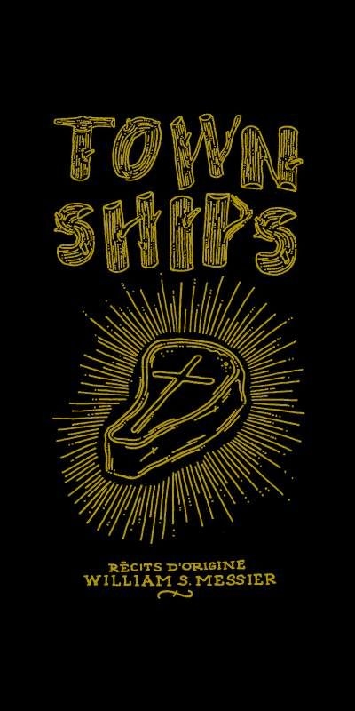 Townships : récits d'origine