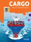 Cargo 5e Coll. Maths Elève...
