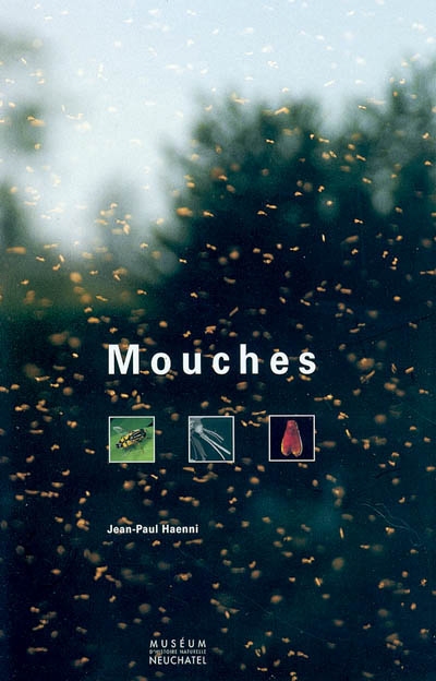Mouches : histoire naturelle des insectes diptères, et leurs relations avec l'homme