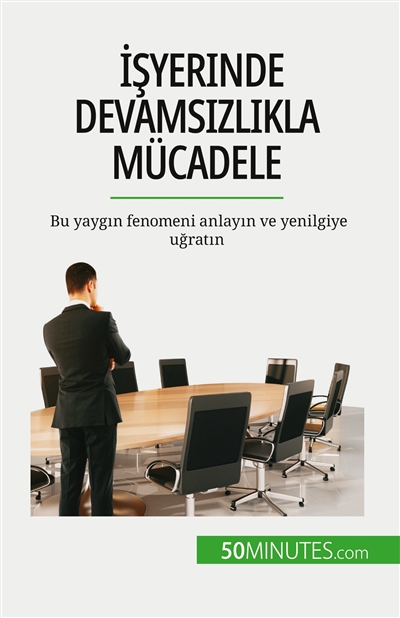 İşyerinde devamsızlıkla mücadele : Bu yaygın fenomeni anlayın ve yenilgiye uğratın