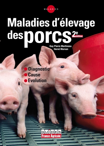 Maladies d'élevage des porcs : diagnostics, causes, traitements