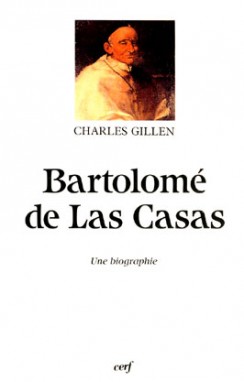 Bartolomé de Las Casas : une esquisse biographique
