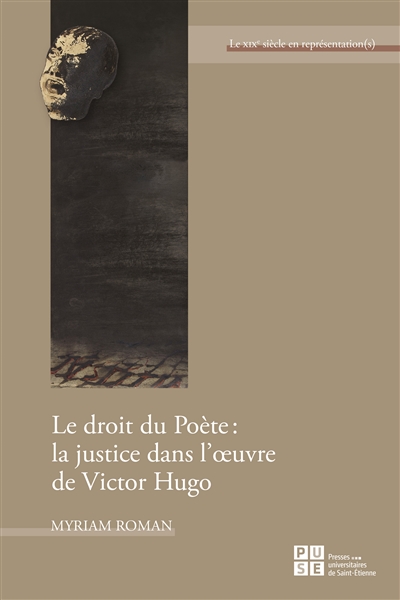 Le droit du poète : la justice dans l'oeuvre de Victor Hugo