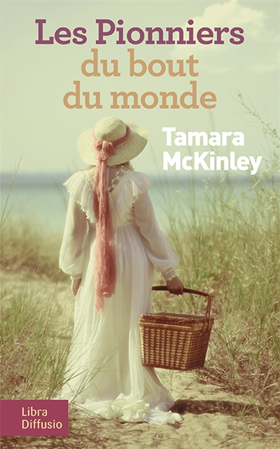 Les pionniers du bout du monde