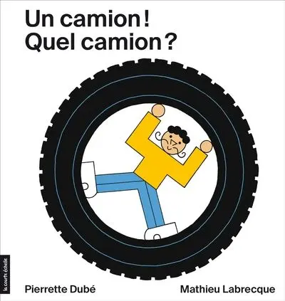 Un camion ! : Quel camion ?