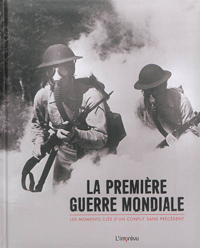 La Première Guerre mondiale...