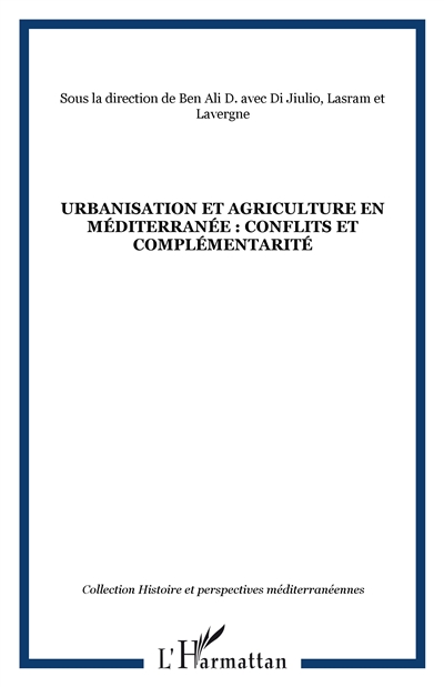 Urbanisation et agriculture en Méditerranée : conflits et complémentarités