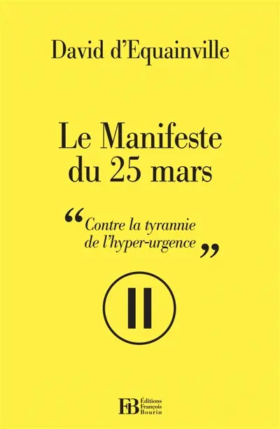 Le manifeste du 25 mars : contre la tyrannie de l'hyper-vitesse