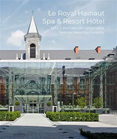 Le Royal Hainaut Spa & Resort Hôtel