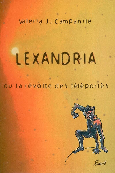 Lexandria ou La révolte des téléportés