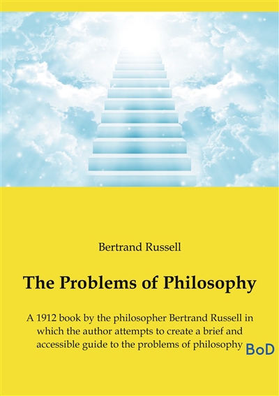 The Problems of Philosophy...
