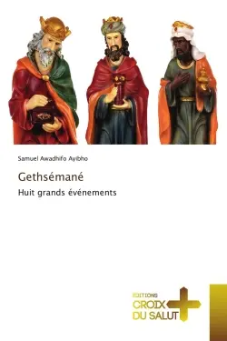 Gethsémané : Huit grands événements