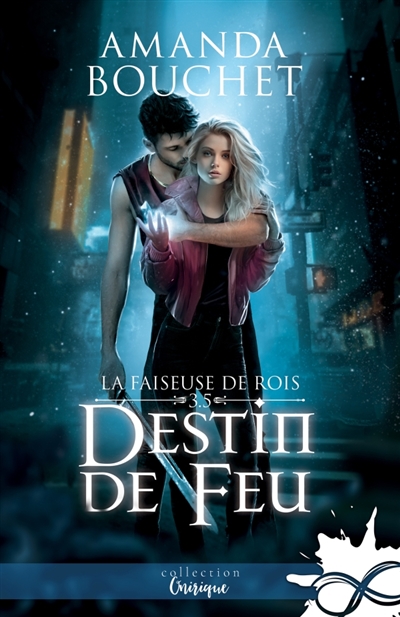 Destin de feu : La faiseuse de Rois, T3.5