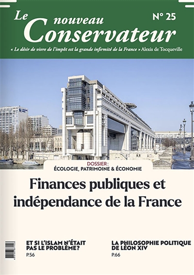 LE NOUVEAU CONSERVATEUR N°25 : Finances publiques et indépendance de la France