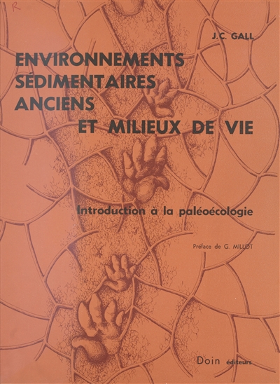 Environnements sédimentaires anciens et milieux de vie : Introduction à la paléocologie