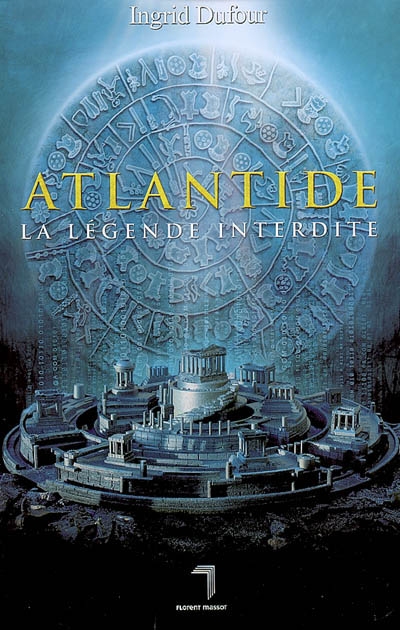 Atlantide : la légende interdite