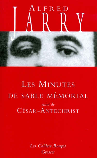Les minutes de sable mémorial. César-Antéchrist