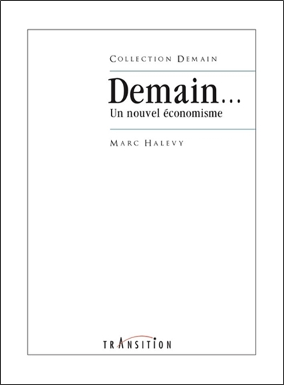 Demain... : un nouvel économisme